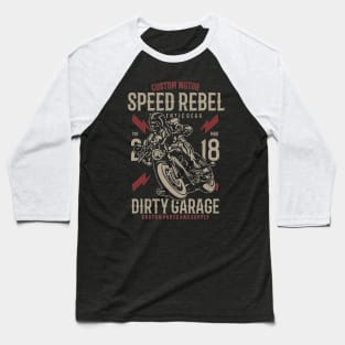 Speed Rebel Dirty Garage Baseball T-Shirt